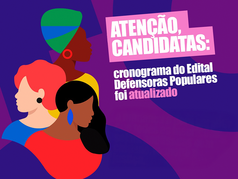 Edital do Projeto Defensoras Populares tem cronograma atualizado